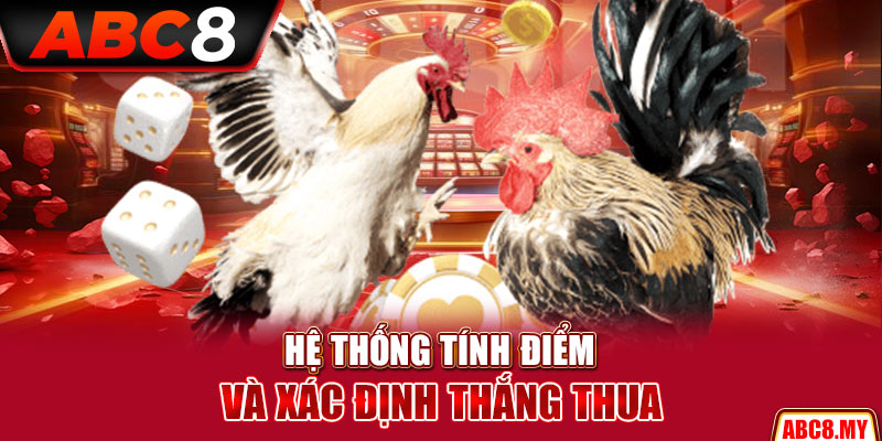 Hệ thống tính điểm và xác định thắng thua
